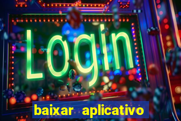 baixar aplicativo para fazer jogo do bicho